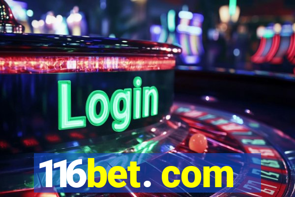 116bet. com